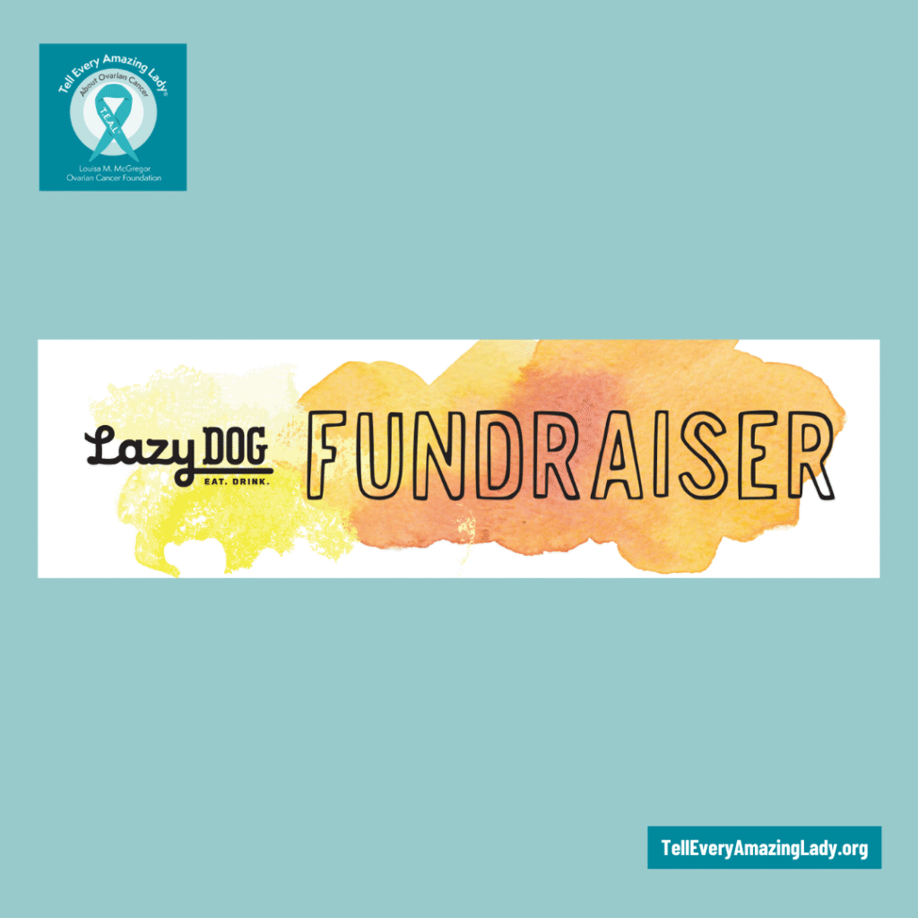 lazy dog fundraiser for ovarian cancer