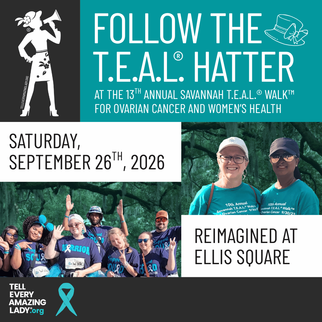 follow the teal hatter at the 13th annual savannah teal walk for ovarian cancer